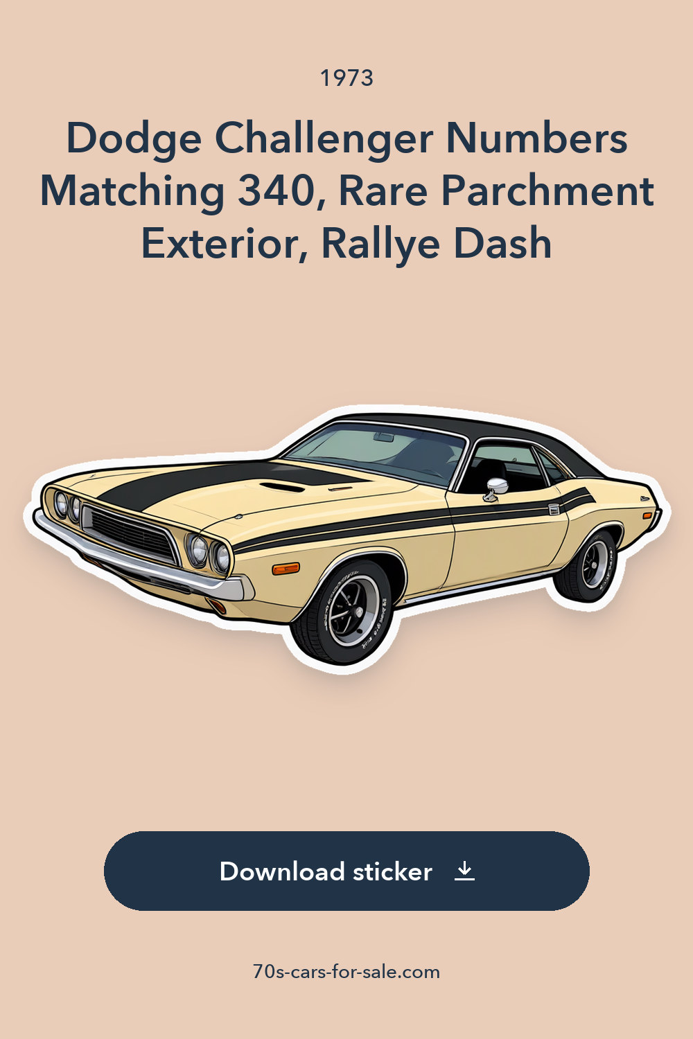 1973 Dodge Challenger Numbers Matching 340, Rare Parchment Exterior, Rallye Dash sticker preview